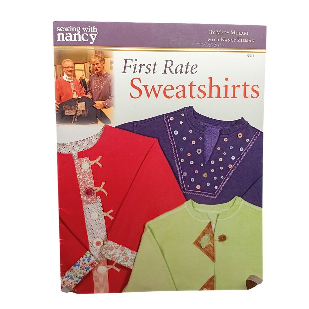 First Rate Sweatshirts Book By Mary Mulari Sewing With Nancy DIY Crafts 2006